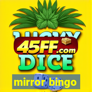 mirror bingo